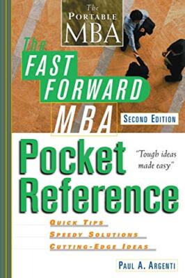 Paul A. Argenti - The Fast Forward MBA Taschenreferenz - Neu Taschenbuch - J555z