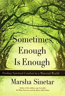 Sometimes, Enough Is Enough : Finding Spiritual Comfort in a Mate