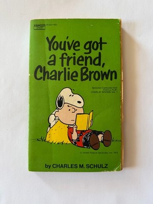 You've Got A Friend Charlie Brown SNOOPY Peanuts paperback comic book C Schulz