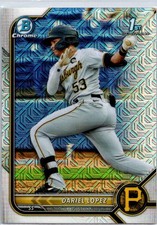 2022 Bowman Mega Box Dariel Lopez BCP-56 Mojo Refractor Pittsburgh Pirates			