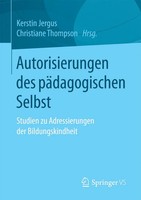 Kerstin Jergus (U. A.) | Autorisierungen Des PäDagogischen Selbst | Taschenbuch