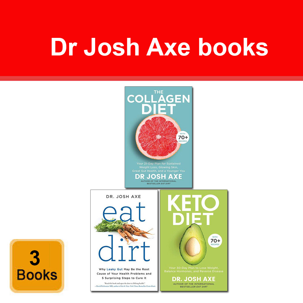 Dr Josh Axe Collection 3 Books Set Eat Dirt, Keto Diet, Collagen Diet