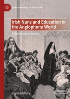 Deirdre Raftery | Irish Nuns And Education In The Anglophone World | Taschenbuch