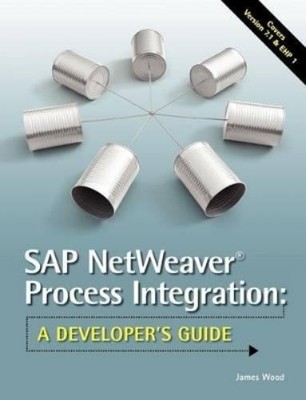 James R Wood SAP NetWeaver(R) Process Integration (Taschenbuch)