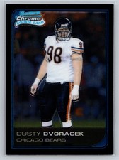 2006 Bowman Chrome Dusty Dvoracek #26 Rookie Card Chicago Bears Football RC. rookie card picture
