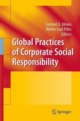 Global Practices of Corporate Social Responsibility Walter Leal Filho