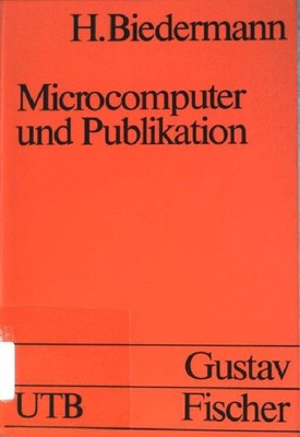 Microcomputer und Publikation: Ihr Einsatz als Hilfsmittel bei der Arbeit an med