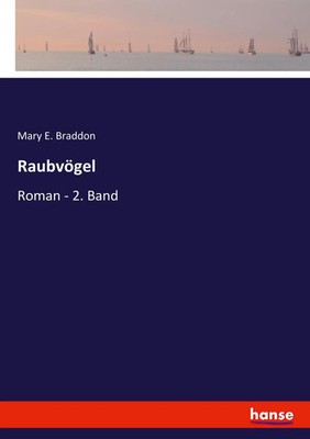 Mary E. Braddon | Raubvögel | Taschenbuch | Deutsch (2020) | Roman - 2. Band