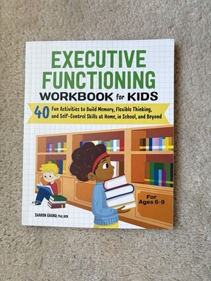 Executive Functioning Workbook for Kids: 40 Fun Activities to Build Memory NEW