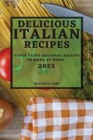 Delicious Italian Recipes 2022 | Super Tasty Regional Recipes TO Make AT Home