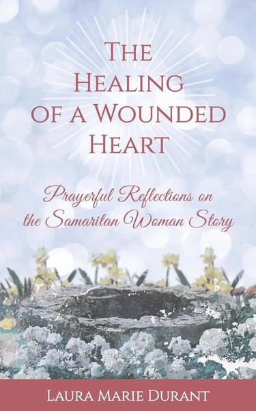 Laura Marie Durant | The Healing Of A Wounded Heart | Taschenbuch | Englisch-image