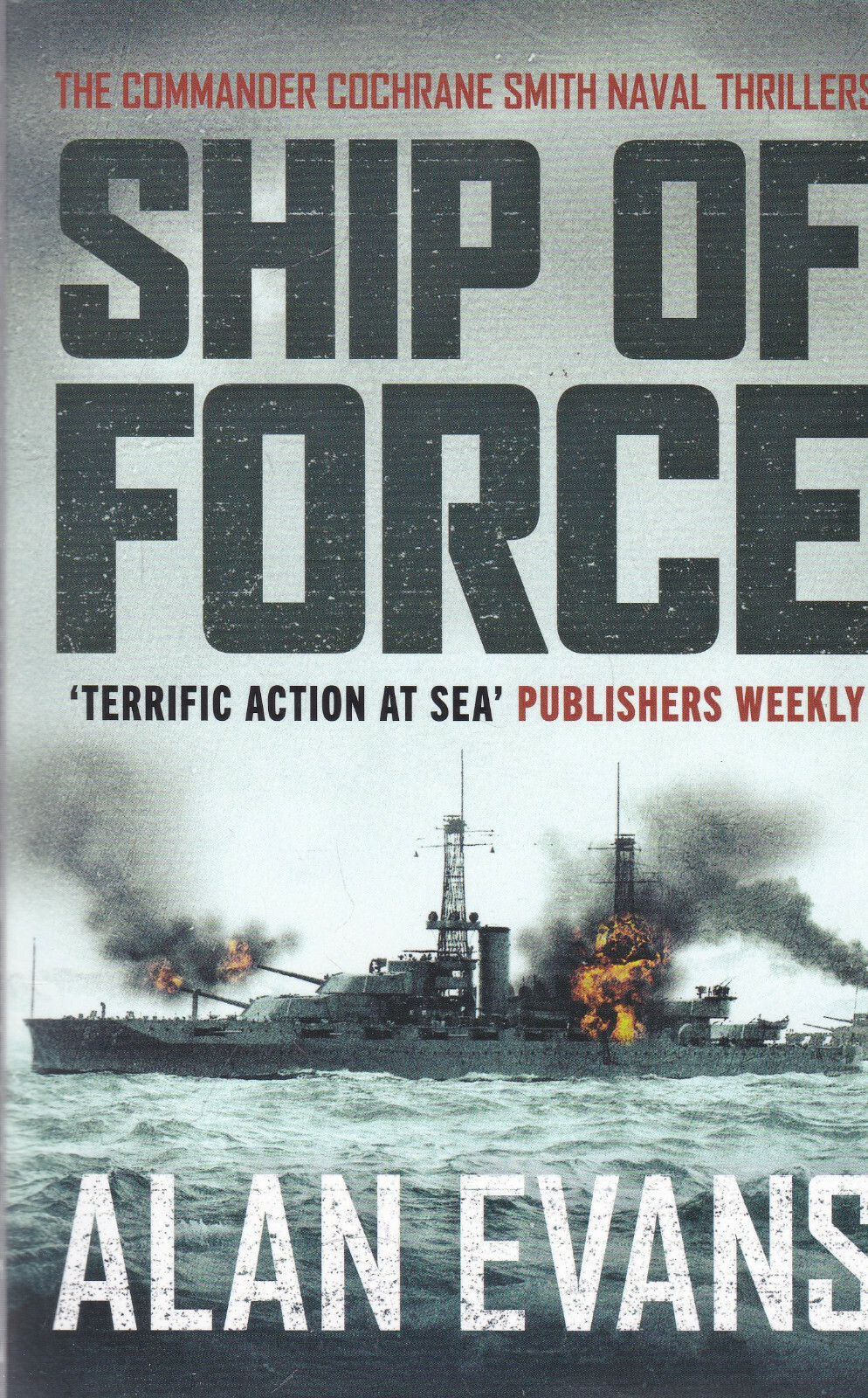 SHIP OF FORCE by ALAN EVANS, PAPERBACK BOOK, WAR NAVAL THRILLER