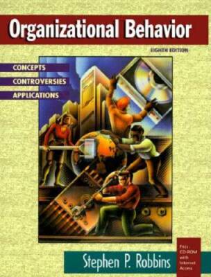 Organizational Behavior: Concepts, Controversies, Applications (8th E - GOOD