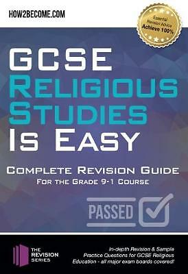 GCSE Religious Studies is Easy: Complete Revision Guide for the Grade 9-1 ...