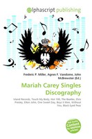 Frederic P. Miller (U. A.) | Mariah Carey Singles Discography | Taschenbuch
