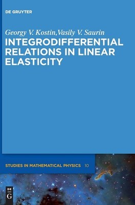 Integrodifferential Relations in Linear Elasticity (De Gruyter Studies in Mat...