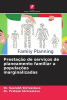 Saurabh Shrivastava (U. A.) | PrestaçãO De ServiçOs De Planeamento Familiar A...