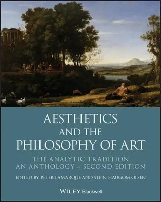 Aesthetics and the Philosophy of Art | The Analytic Tradition, An Anthology