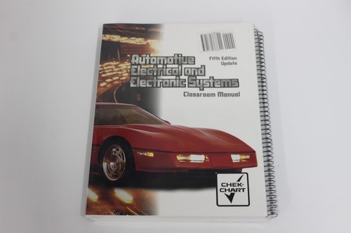 NEW SET Automotive Electrical & Electronic Systems Classroom Manual 5th edit B55
