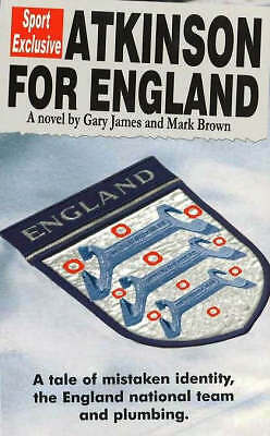Atkinson For England: A Tale of Mistaken Identity, the England National Team...