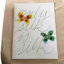 Vintage - Only Silk is Silk Booklet By Silk Association 1972, Second Edition