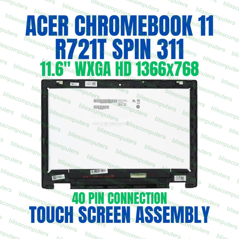 LCD Touch Screen Display Bezel N116BCP-EB1 REV.B1 Acer Chromebook Spin R721T