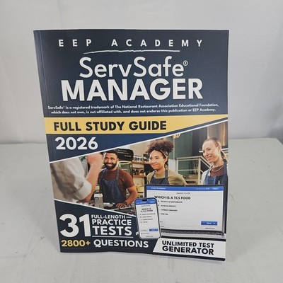 ServSafe Manager Full Study Guide: Ace the Exam with Flying Colors and Master...