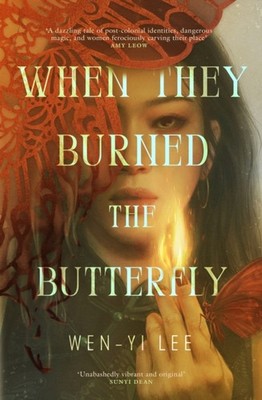 When They Burned The Butterfly by Wen-yi Lee (Hardback Book)