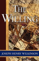 The Willing Joseph Henry Wilkinson Taschenbuch Kartoniert / Broschiert Englisch
