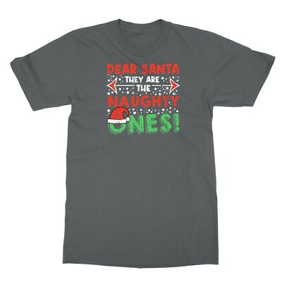 Dear Santa They Are The Naughty Ones Funny Christmas Unisex T-Shirt
