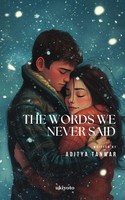 Aditya Tanwar | The Words We Never Said | Taschenbuch | Englisch (2026)