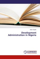 Adam Anyebe | Development Administration In Nigeria | Taschenbuch | Englisch