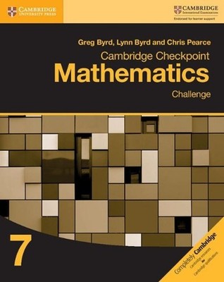 Cambridge Checkpoint Mathematics Challenge Workbook 7 by Greg Byrd (English) Pap