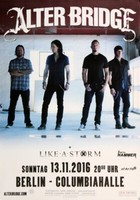 Alter Bridge - Like A Storm, Berlin 2016 | Konzertplakat | Poster