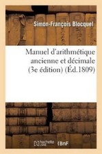 Simon-François  Manuel d'Arithmétique Ancienne Et Décima (Paperback) (UK IMPORT)