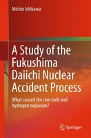 Michio Ishikawa | A Study Of The Fukushima Daiichi Nuclear Accident Process