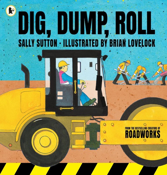 Dig, Dump, Roll | Sally Sutton | Englisch | Taschenbuch | Walker Books | 2020-image