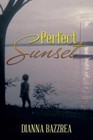 Perfect Sunset by Dianna Bazzrea (Paperback / softback, 2014)