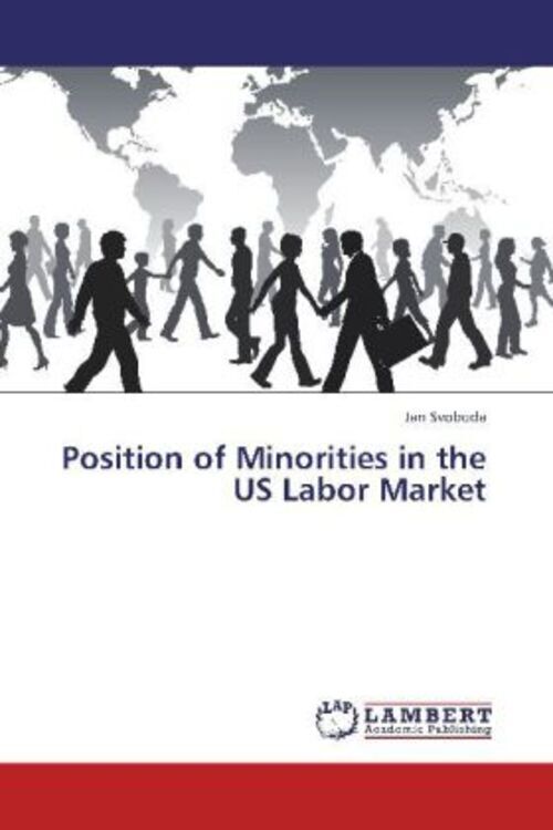Thumbnail - Jan Svoboda | Position Of Minorities In The Us Labor Market |