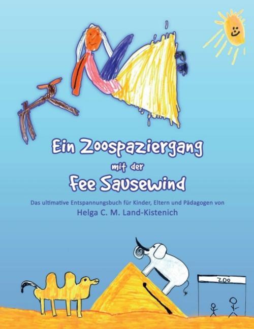 Thumbnail - Helga C. M. Land-kistenich Ein Zoospaziergang Mit Der Fee Sausewind