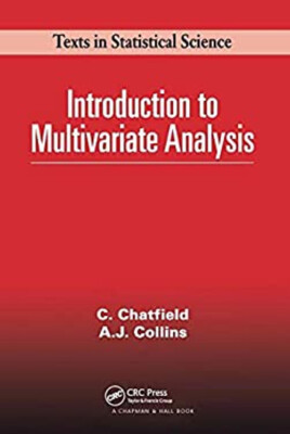 Introduction To Multivariate Analysis Perfekt Chris, Collins, A