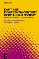 Kant And Eighteenth-Century German Philosophy Stefan Klingner