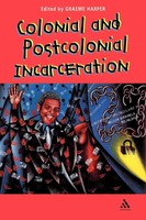 Colonial And Post-Colonial Incarceration Graeme Harper Taschenbuch Englisch 2001