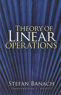 Theory of Linear Operations by Stefan Banach: Used
