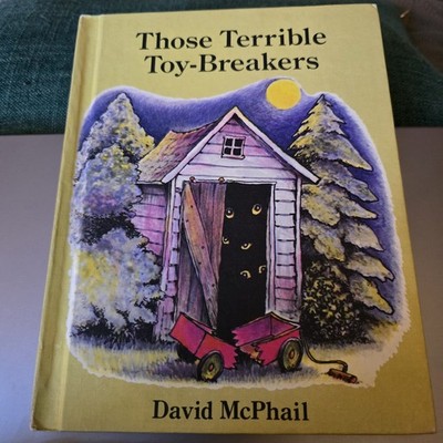 Vintage Those Terrible Toy Breakers Hardcover Children's Book  By David McPhail