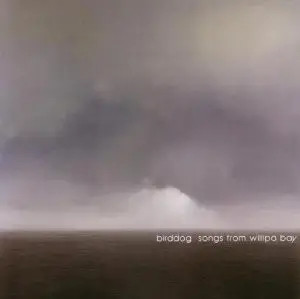 CD Birddog Songs From Willipa Bay Karma Records