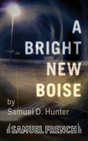 A Bright New Boise | Samuel D Hunter | Taschenbuch | Kartoniert / Broschiert