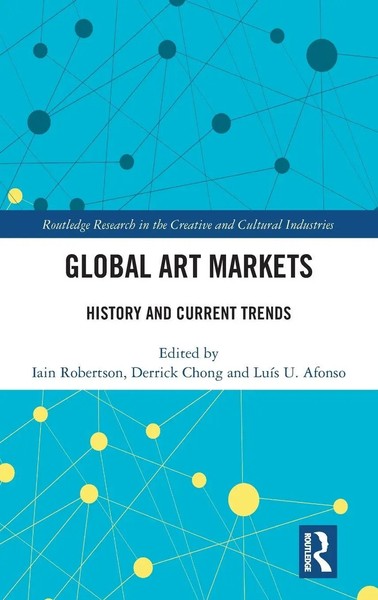 Iain Robertson (U. A.) | Global Art Markets | Buch | Englisch (2024) | Routledge-image