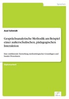 GespräChsanalytische Methodik Am Beispiel Einer AußErschulischen, PäDagogischen