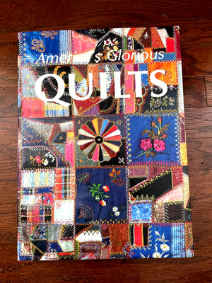 America's glorious quilts Hard Cover with Dust Jacket 1987